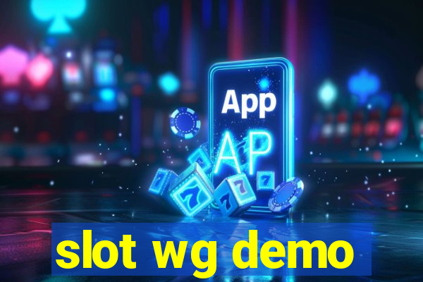 slot wg demo